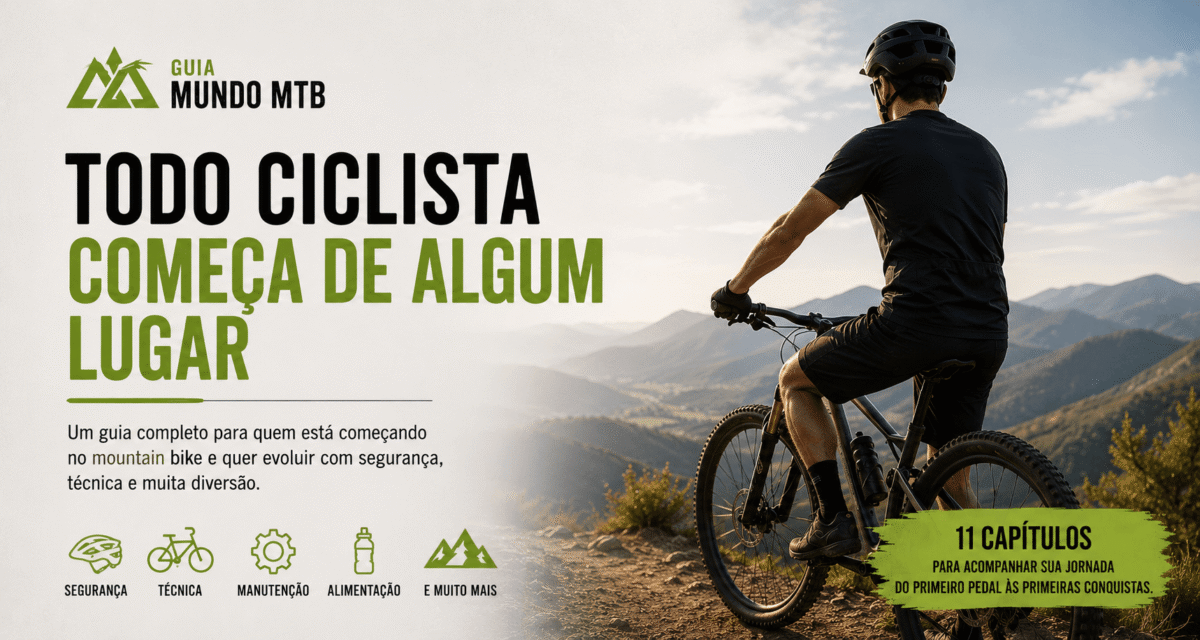Guia Mundo MTB: um guia completo e gratuito para quem quer começar e evoluir no mountain bike